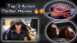 Top 3 Action Thriller Movies 🔥💥 [upl. by Akenal]