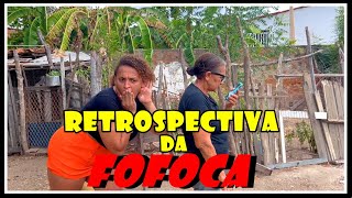 RETROSPECTIVA DA FOFOCA [upl. by Akcimahs]