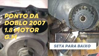 Como colocar a Fiat Doblo 18 flex 2007 Motor GM no ponto correto [upl. by Putscher]