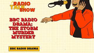 The Storm  Murder Mystery  BBC RADIO DRAMA [upl. by Fredela]