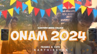 Onam 24  Clusters Media College  KK CREATIONS  Naa Unga KK  Vettaiyan [upl. by Ralyat404]