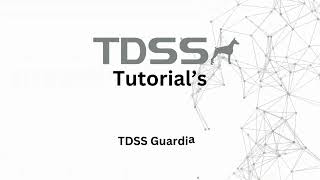 TDSS Guardian Installation Windows OS [upl. by Zippel]