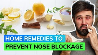 Natural Remedies To Get Rid Of Nose Blockage [upl. by Aytac593]