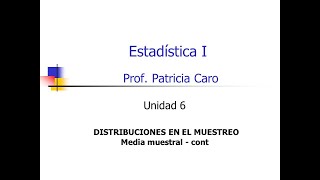 Distrib de la media Muestral 0906 [upl. by Decima10]