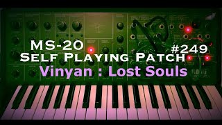 Korg MS20  Vinyan  Lost Souls  249th SelfPlaying Patch [upl. by Airtina438]