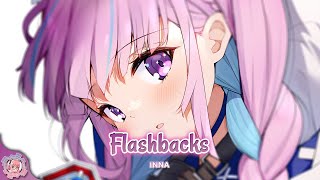 Nightcore  Flashbacks INNA  Lyrics [upl. by Mcgurn990]