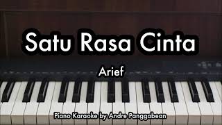 Satu Rasa Cinta Jangan Tanya Bagaimana Esok  Arief  Piano Karaoke by Andre Panggabean [upl. by Nnaasil]