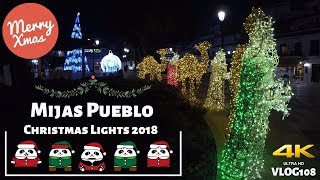 Mijas Pueblo  Christmas Lights Luces de Navidad 2018  VLOG108 4K [upl. by Isyak818]