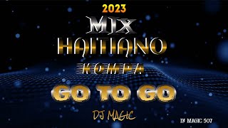 Haitiano kompa Bocas People Mix Go To Go 2023 By Dj Magic [upl. by Swiercz]