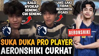 CURHATAN AERON AERONSHIKI UNGKAP SUKA DAN DUKA MENJADI PRO PLAYER MPL ID S14 [upl. by Millford551]