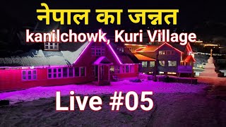 Nepal ka jannat kalinchowk kuri Village live [upl. by Kirrad]