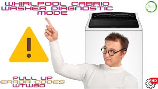 Whirlpool Cabrio Washer Diagnostic Mode  Pull up Error Codes WTW80 [upl. by Arvad265]