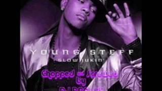 Young Steff  Slow Jukin  Chopped amp Screwed [upl. by Yreffeg]