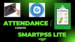 Attendance Config with Smart pss Lite [upl. by Daile]