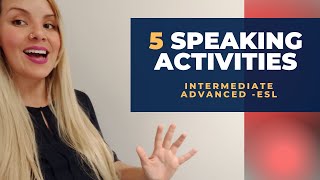 IntermediateAdvanced Speaking Activities ESL [upl. by Mueller458]