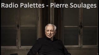 Radio palettes  Pierre Soulages [upl. by Sexela]