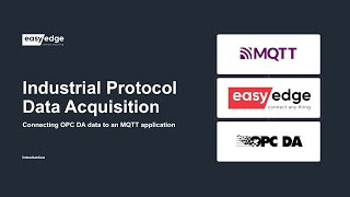 Easily Connect OPC DA to MQTT with EasyEdge [upl. by Cassiani]