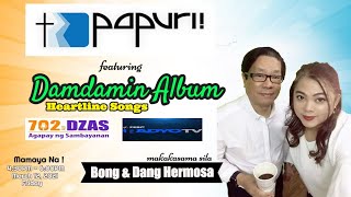 PAPURI RADIO PROGRAM AT 702 DZAS FEBC RadyoTV FEATURING DAMDAMIN  HEARTLINE SONGS WITH BONG HERMOSA [upl. by Yeltneb655]