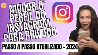 Como Deixar meu Instagram Privado [upl. by Irrem44]