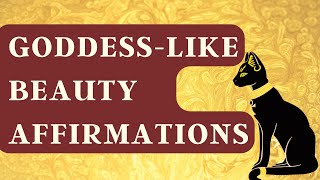 GoddessLike Beauty Affirmations [upl. by Howell]