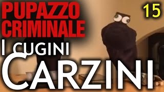 Lillo e Greg  Pupazzo criminale  episodio 15  quotI Cugini Carziniquot [upl. by Nirol]