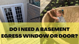 How To Know If You Need a Basement Egress Window or Door Requirements Codes Cost Permits [upl. by Romano]