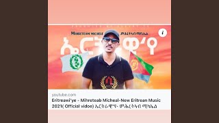 Eritrawi ye by Mihreteab Michael [upl. by Ander898]