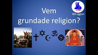 Vem grundade religion Världsreligionerna En kort och enkel sammanfattning [upl. by Mose]