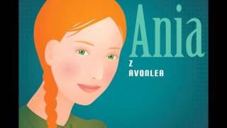 Ania z Avonlea  Lucy Maud Montgomery  audiobook [upl. by Nager]