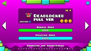 Geometry Dash  Deadlocked FULL VER All Coin  ♬ Partition [upl. by Ainoval653]