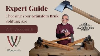 Expert Guide Choosing Your Gränsfors Bruk Splitting Axe  Woodsmith [upl. by Argela194]