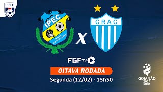 Ao vivo  Iporá EC X CRAC  Campeonato Goianão 2024 [upl. by Berlinda875]