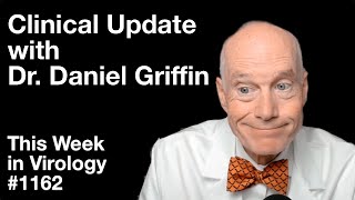 TWiV 1162 Clinical update with Dr Daniel Griffin [upl. by Airemahs]