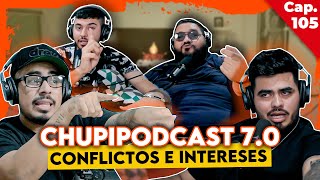 CHUPIPODCAST 70 Pt2  Conflictos e Intereses en el SQUAD  Entre Compas 107 [upl. by Rizan]