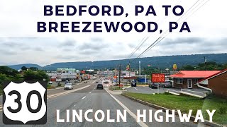 A Drive from Bedford PA to Breezewood PA via US Route 30 East  Lincoln Highway [upl. by Lorrayne]