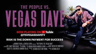 The People Vs Vegas Dave The Vegas Dave Movie [upl. by Maccarone]