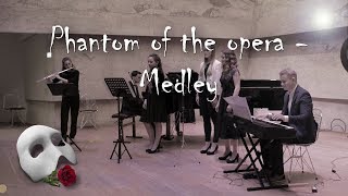 Phantom of the opera medley  A L Webber [upl. by Solange]