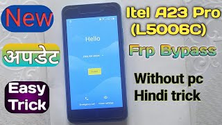 itel A23 Pro L5006C FRP Bypass solution without pc New trick hindi  100 working [upl. by Magnum]