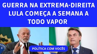 GUERRA NA EXTREMADIREITA  ACORDA PGR PAULO GONET  LULA COMEÇA SEMANA AGITADA [upl. by Eerpud832]