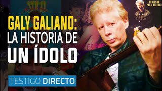 Galy Galiano su vida sus gustos y un hijo extramarital  Testigo Directo [upl. by Thomasine485]