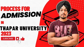 Process For ADMISSION In THAPAR UNIVERSITY 2023 [upl. by Kimber559]