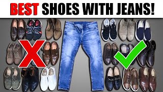 Top 6 BEST Shoes to Wear With Jeans Look BETTER in Denim [upl. by Aihsein]