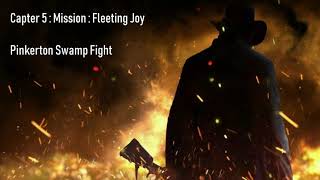 Red Dead Redemption 2  Unofficial OST  Chapter 5  Mission  Fleeting Joy  Pinkerton Swamp Fight [upl. by Saum]