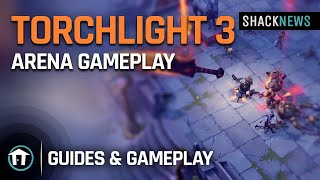 Torchlight 3  Arena Gameplay [upl. by Alenoel]