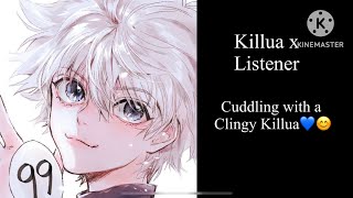 ASMR Killua x Listener Cuddling with a Clingy Killua Requested [upl. by Coffee]