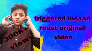 Triggered insaan roast from abdullah R 4 roast [upl. by Aihceyt]