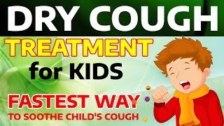 Kids dry cough Kids cough treatment Home remedies for childs cough Dry cough home remedy for kids [upl. by Nav406]