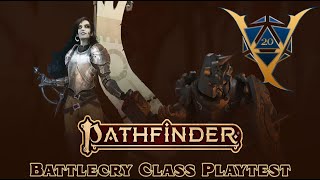 2 New Classes for Pathfinder My Battlecry Play Test Review [upl. by Adnihc697]