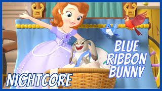 Blue Ribbon Bunny  Sofia The First   Nightcore [upl. by Thrift]