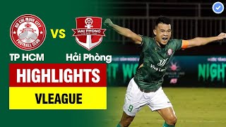 Highlights TP HCM vs Hải Phòng  Hoàng Thịnh hóa CR7 sút phạt gần 40m Rimario dứt điểm không tưởng [upl. by Lisabet]